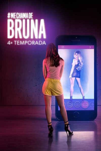 Me Chama de Bruna - Season 4