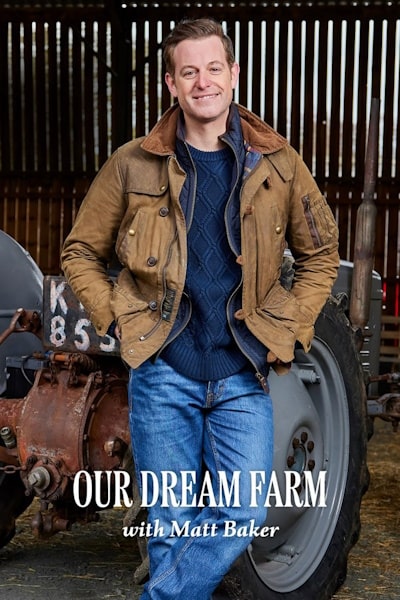 Our Dream Farm with Matt Baker - Season 1