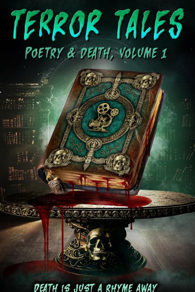 Terror Tales: Poetry and Death Volume 1