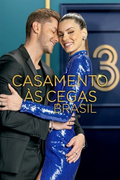 Love Is Blind: Brazil (Casamento as Cegas: Brasil) - Season 3