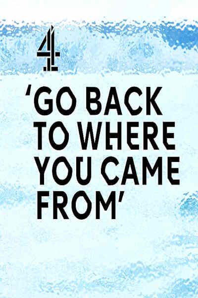 Go Back to Where You Came From - Season 1