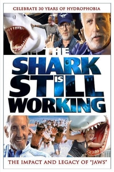 The Shark Is Still Working: The Impact & Legacy of 'Jaws' (The Shark Is Still Working)