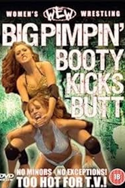 Womens Extreme Wrestling: Big Pimpin Booty Kicks Butt