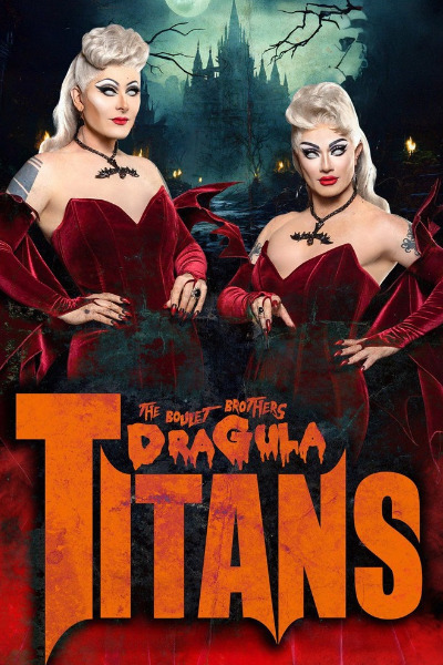 The Boulet Brothers Dragula: Titans - Season 2