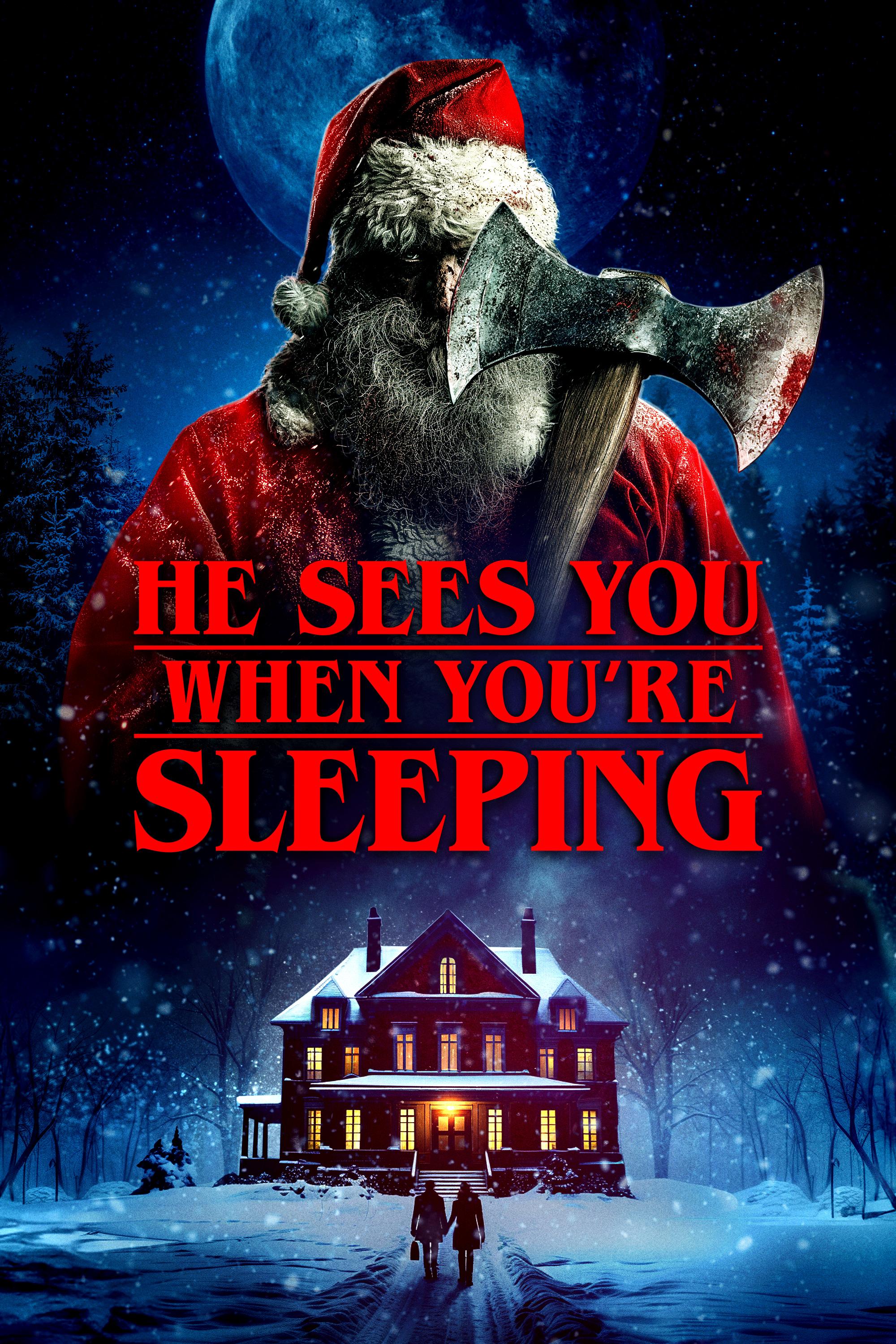 He Sees You When You`re Sleeping