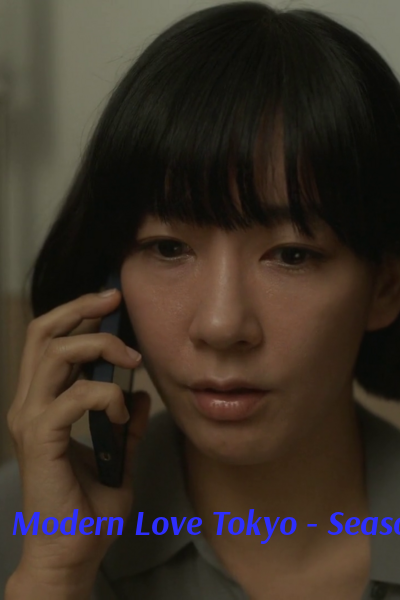 Modern Love Tokyo - Season 1