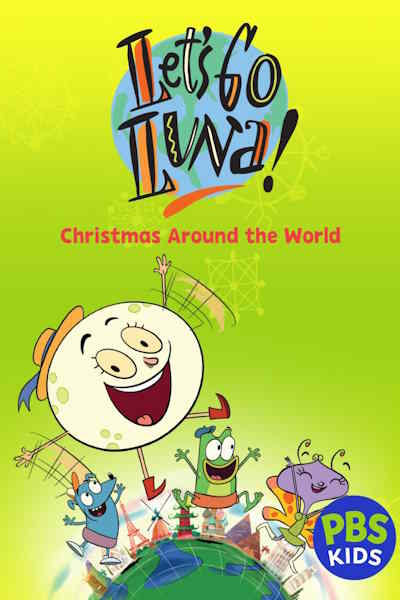 Lets Go Luna Lunas Christmas Around the World